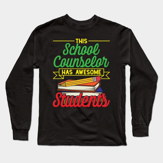 School Counselor Long Sleeve T-Shirt by TheBestHumorApparel